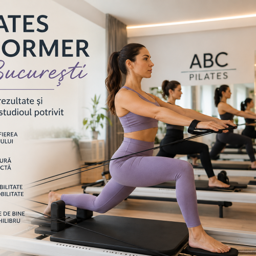 Pilates Reformer în București: beneficii, rezultate și cum alegi studioul potrivit