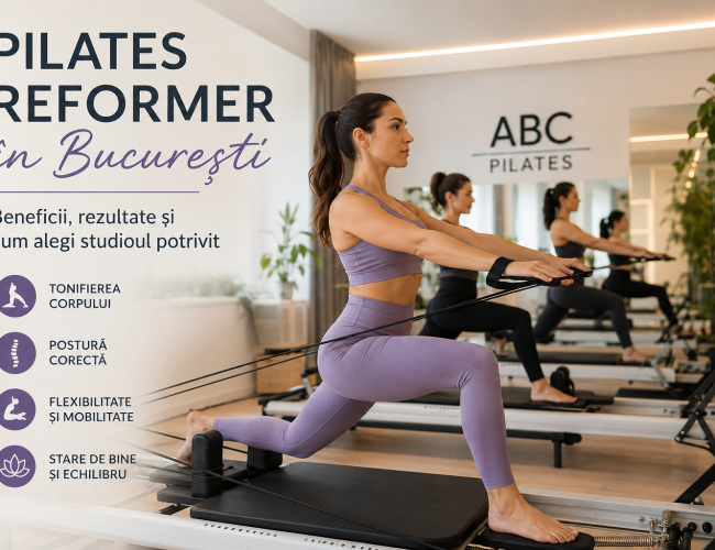Pilates Reformer în București: beneficii, rezultate și cum alegi studioul potrivit